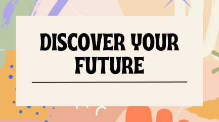 Discover your Future